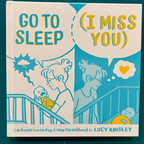 Go to Sleep (I Miss You) // Lucy Knisley