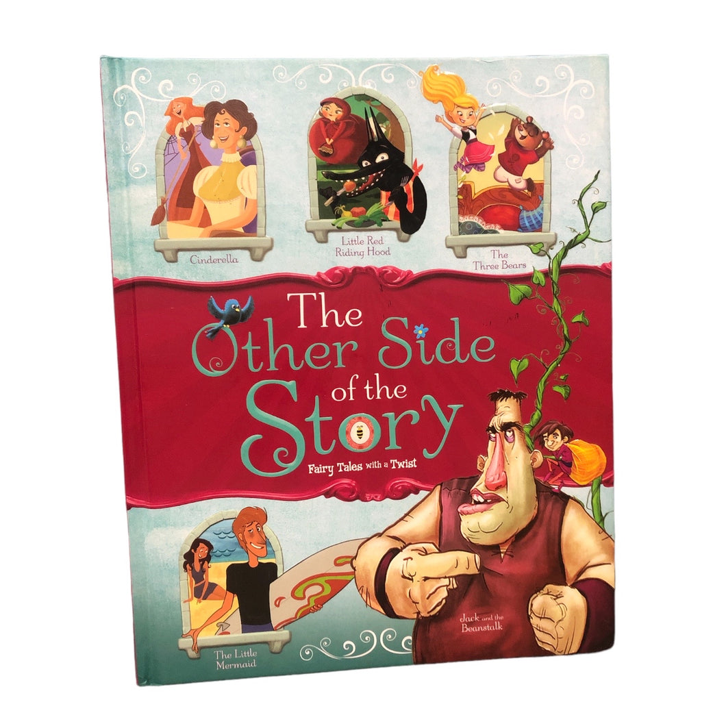 The Other Side of the Story - Fairy Tales with a Twist