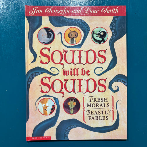 Squids Will Be Squids // Jon Scieszka
