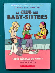 Le club des baby-sitters: #1 L’idée géniale de Kristy