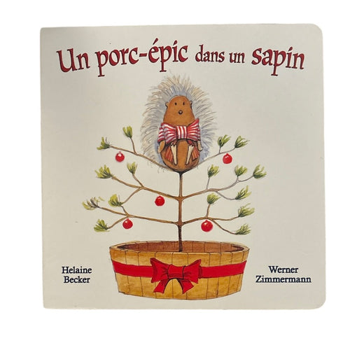 Un porc-épic dans un sapin // Helaine Becker