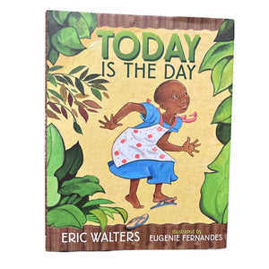 Today is the Day // Eric Walters
