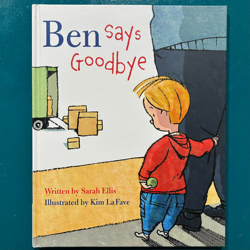 Ben Says Goodbye // Sarah Ellis