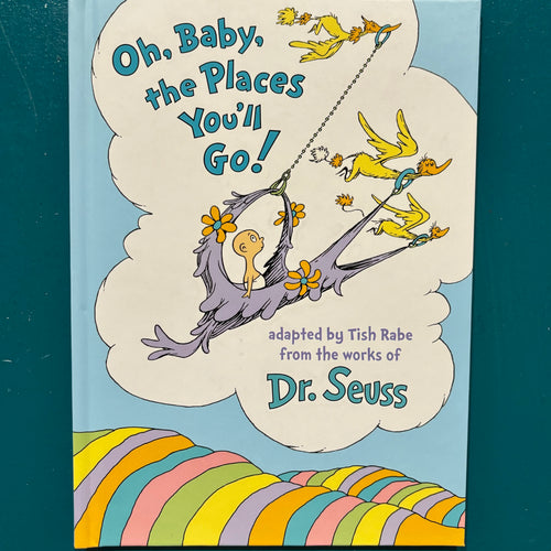 Oh, Baby, the Places You’ll Go!