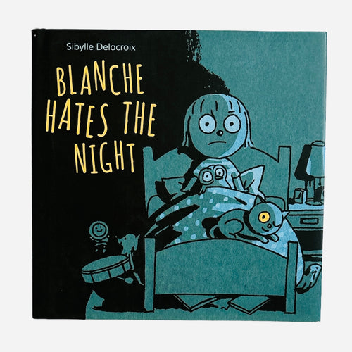 Blanche Hates the Night // Sibylle Delacroix