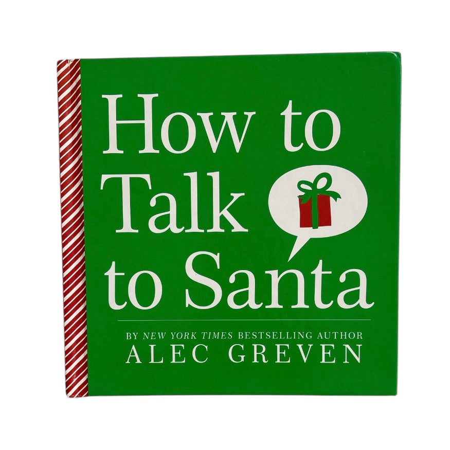 How to Talk to Santa // Alec Greven