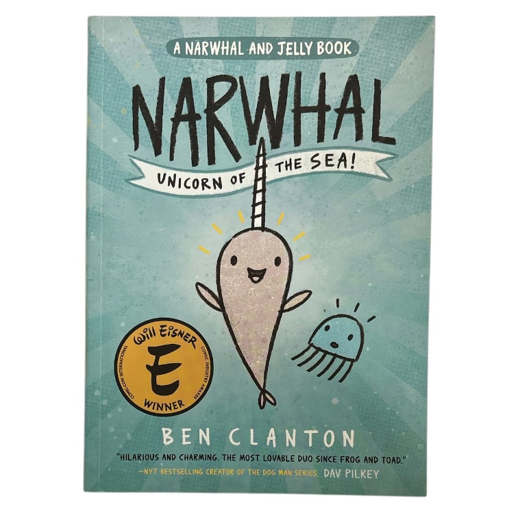 Narwhal Unicorn of the Sea! (Book 1) // Ben Clanton