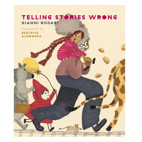 Telling Stories Wrong // Gianni Rodari