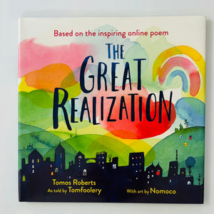 The Great Realization // Tomos Roberts