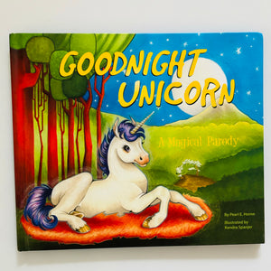 Goodnight Unicorn: A Magical Parody