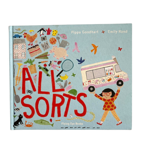 All Sorts // Pippa Goodhart & Emily Rand