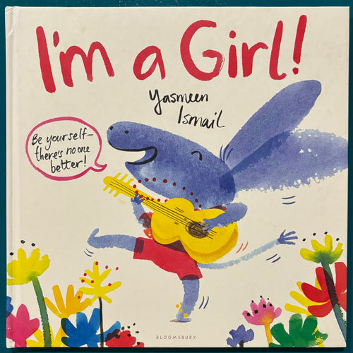 I’m a Girl! // Yasmeen Ismail