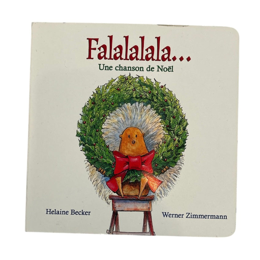 Falalalala…. Un chanson de Noël // Helaine Becker