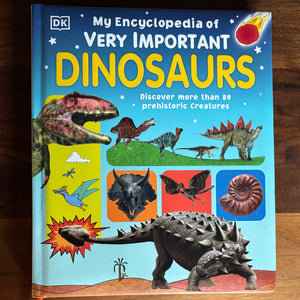 My Encyclopedia of Very Important Dinosaurs