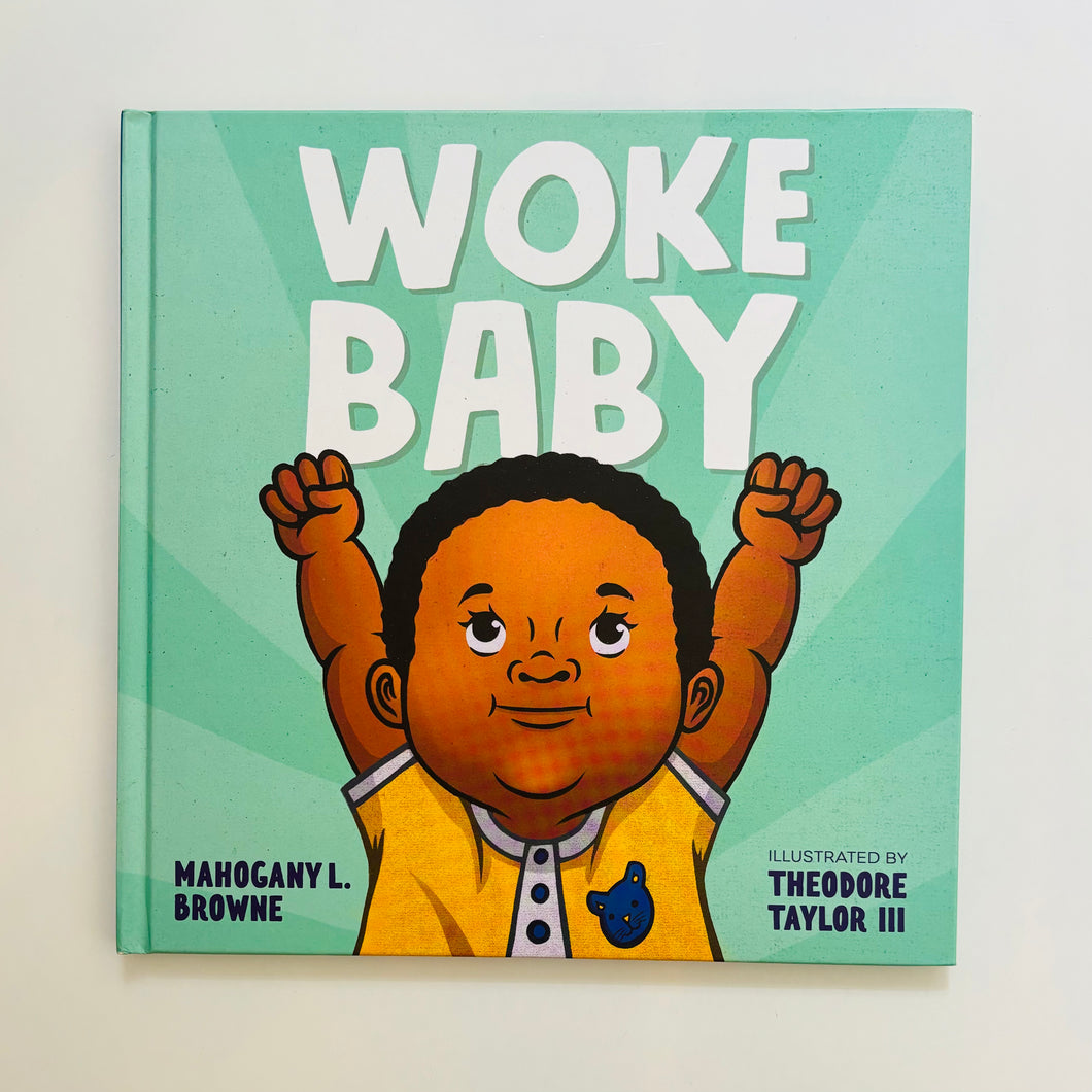 Woke Baby // Mahogany L. Browne