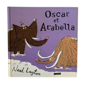 Oscar et Arabella // Neal Layton