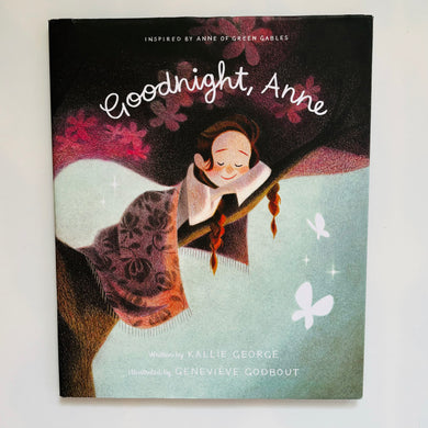 Goodnight, Anne // Kallie George