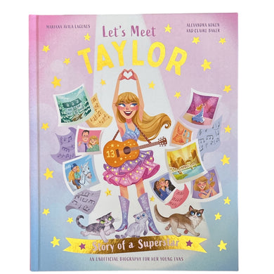 Let’s Meet Taylor: Story of a Superstar
