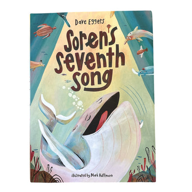 Soren’s Seventh Song // Dave Eggers