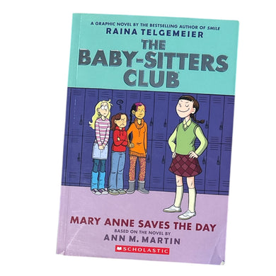 The baby-Sitters Club Book 3: Mary Anne Saves the Day