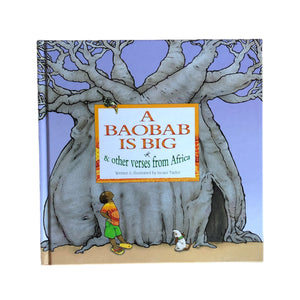 A Baobab is Big & Other Verses from Africa
