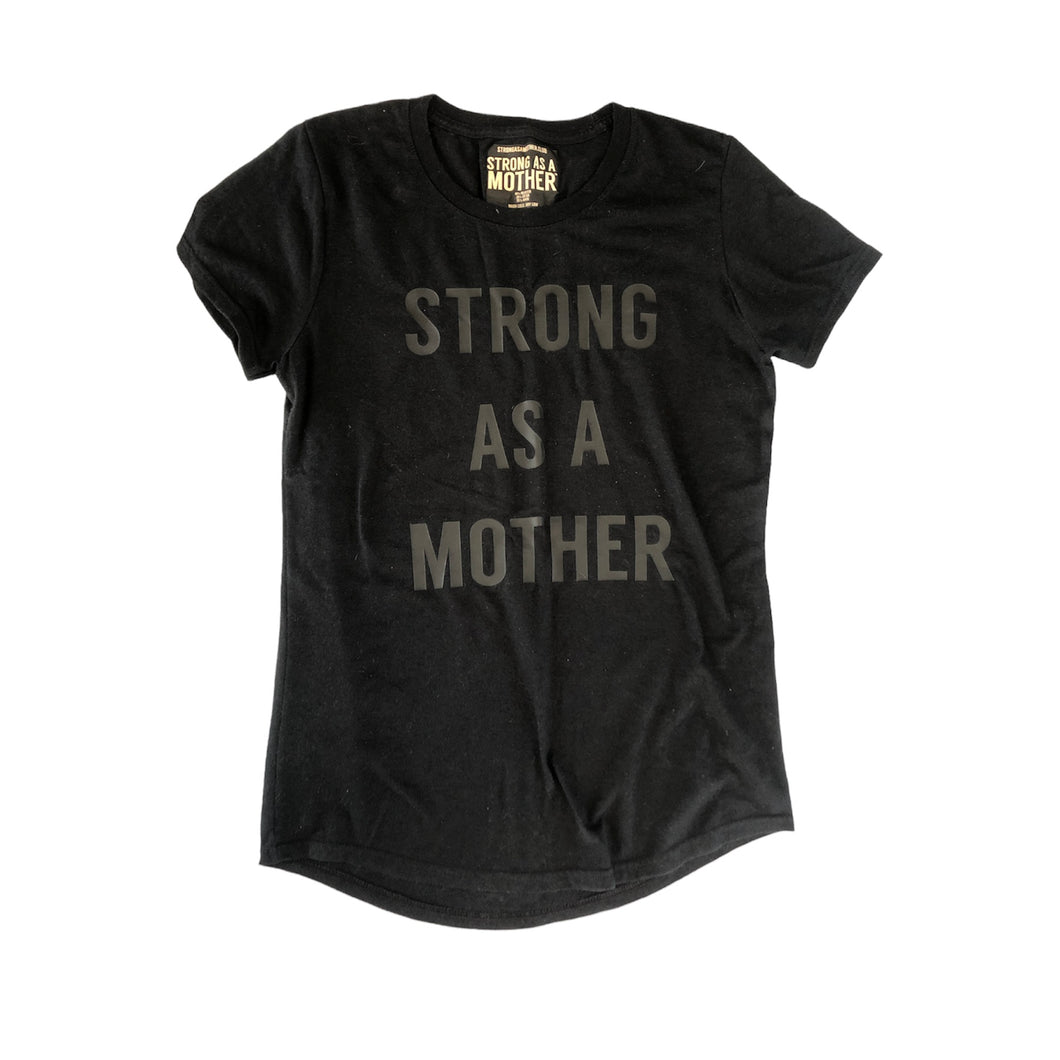 Strong as a Mother Tee, Adult Sm (fits like XS)